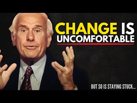 Change is Uncomfortable—So Is Staying Stuck | Jim Rohn Motivation