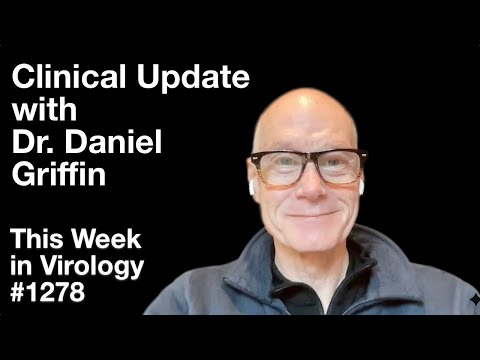 TWiV 1278: Clinical update with Dr. Daniel Griffin