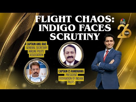IndiGo Hits Turbulence: 500 Flights Cancelled | Indigi Hits An Air Pocket | CNBC-TV18 Turns 26