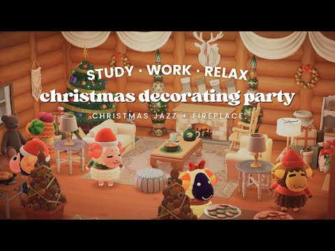 Christmas Decorating Party 2 🐑 1 Hour Christmas Jazz No Midroll Ads 🎄Study Music | Work Aid