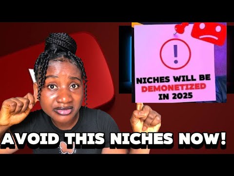 These YouTube Niches WON’T Be MONETIZED❌ In 2025! (Latest Update)