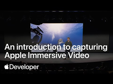 An introduction to capturing Apple Immersive Video | Meet with Apple