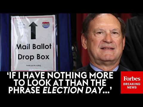 Samuel Alito Questions Attorney In Supreme Court Mail-In Voting Case