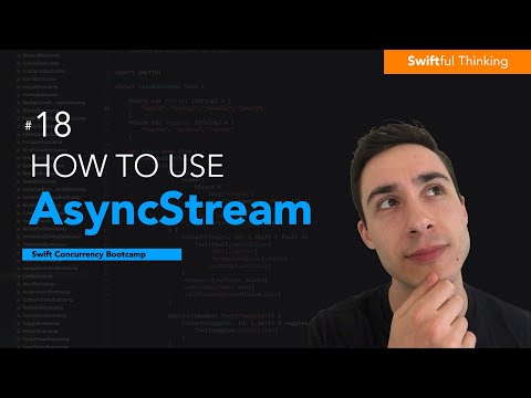 How to use AsyncStream in Swift | Swift Concurrency #18