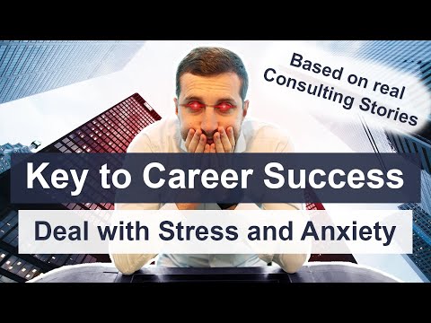 BECOME SUCCESSFUL AT WORK | How to handle Stress and Anxiety at Work (Consulting Insights)