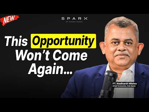 India 2026: What’s Really Coming | Top Economist | Neelkanth Mishra | SparX