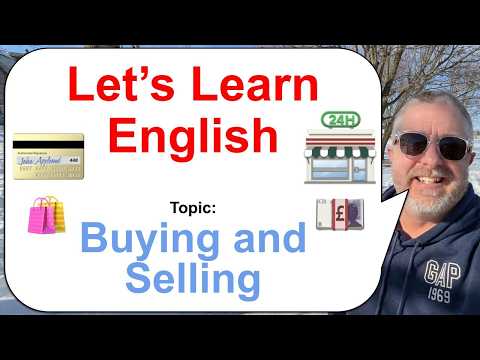 Let's Learn English! Topic: Buying and Selling! π·ποΈπ³