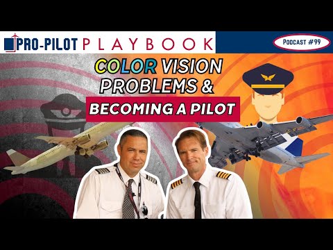 Color Vision Problems? Here’s How You Can Still Become a Pilot! // #99