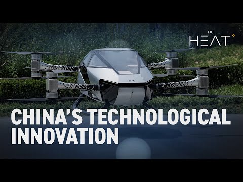 The Heat: China’s Technological Innovation