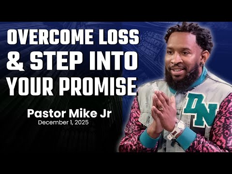 INSANE FAITH: Overcome Loss & Step Into Your Promise | Pastor Mike Jr