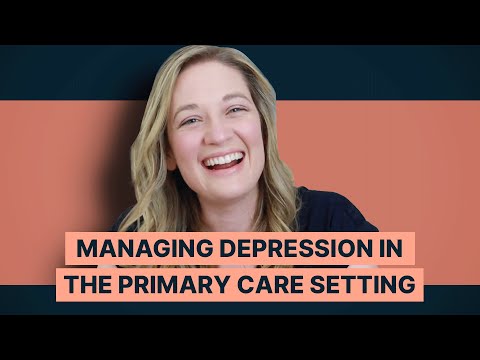 Managing Depression In The Primary Care Setting