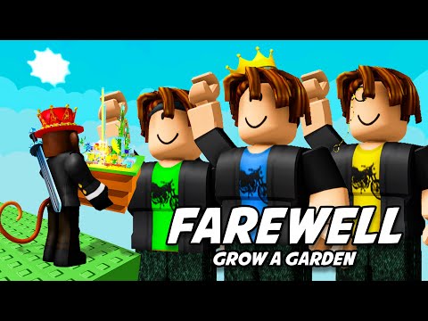 ROBLOX Grow a Garden, We thank you for the memories...💔