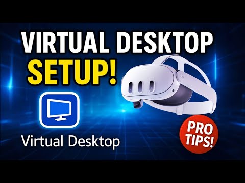 Virtual Desktop on Quest 3: Ultimate Install, Setup Guide with Pro tips!