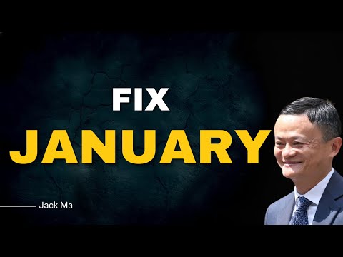 Fix January and Success Follows | Jack Ma