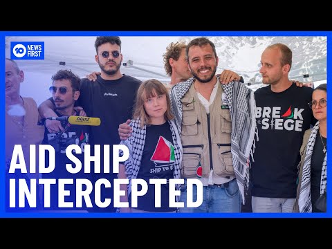 Israel Detains Passengers On Board Gaza Aid Ship Including Greta Thunberg | 10 News First
