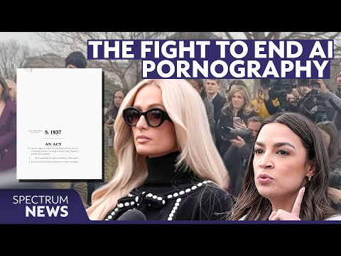 Paris Hilton and AOC push bill to stop AI deepfake pornography