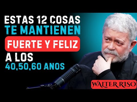 12 cosas que te mantienen fuerte y feliz despues de los 40,50,60 años
