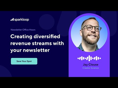 Newsletter Office Hours -  Newsletter Revenue Streams with Jay Clouse