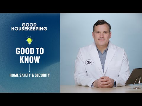 Home Safety Tips To Keep Your Family Protected | Good To Know | Good Housekeeping