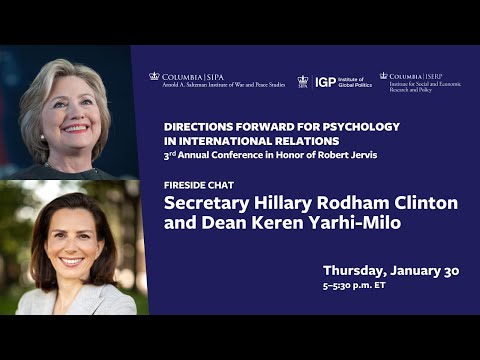 The Psychology of the Situation Room: Fireside Chat with Secretary Clinton and Dean Yarhi-Milo