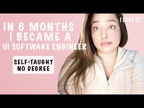 In 6 Months I became UI Software Engineer Self-Taught / No Degree / No Bootcamp