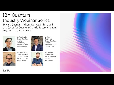 IBM Quantum Webinar Series: Quantum-Centric Supercomputing Algorithms and Use Cases