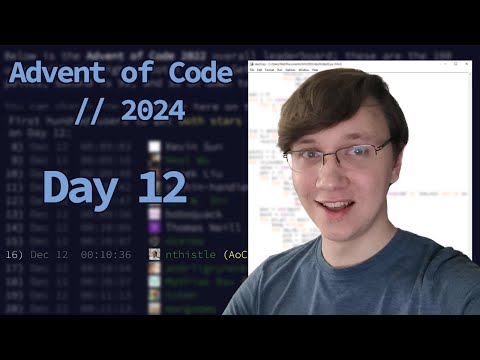 Advent of Code 2024 Day 12 - 16th Gold Star!