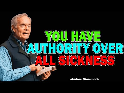You Have Authority Over All Sickness - Andrew Wommack 2025