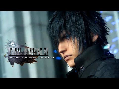 Final Fantasy XV ★ Platinum Demo 2016 ★ All Cutscenes + Story Gameplay 【1080p HD】