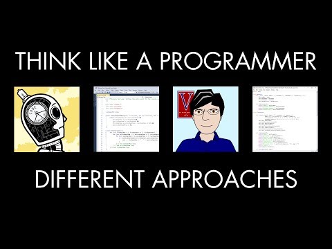 Different Approaches (Think Like a Programmer)