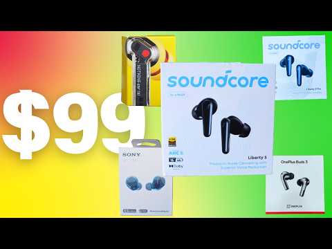 [New] SoundCore Liberty 5  - The best $99 earbuds? vs Sony, OnePlus, Nothing