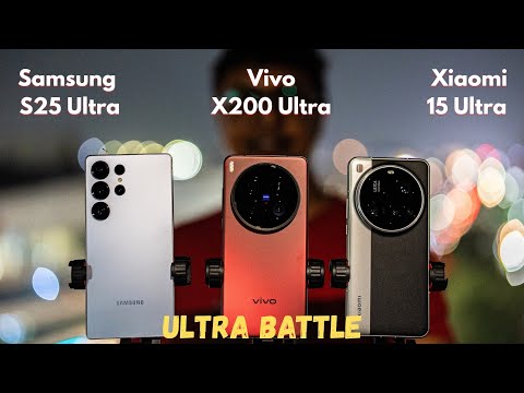 WHO real Ultra? Vivo X200 Ultra vs Xiaomi 15 Ultra vs Samsung S25 Ultra