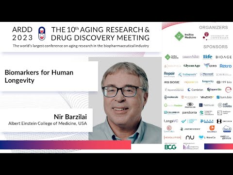 Nir Barzilai at ARDD2023: Biomarkers for Human Longevity