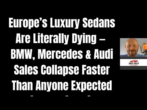 Europe’s Luxury Sedans Are Literally Dying: BMW, Mercedes & Audi Sales Collapse Faster Than Expected