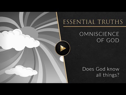 Omniscience of God - Essential Truths