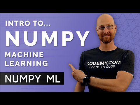 Intro To Numpy - Numpy For Machine Learning 1