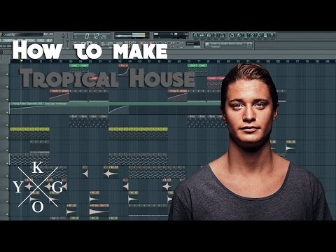 How to make Tropical House like Kygo etc... | Walkthrough + FLP