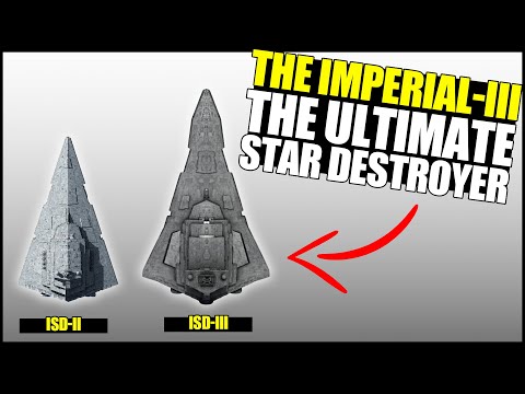 The Ultimate IMPERIAL-III Star Destroyer (Fanon) -- Full Breakdown
