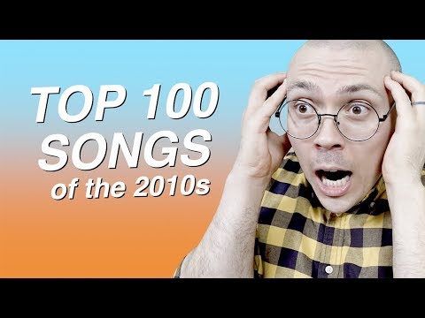 Top 100 Songs of the 2010s