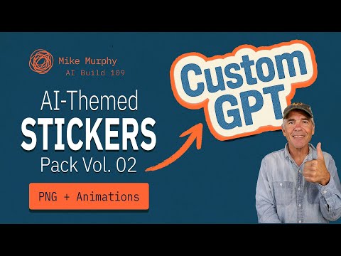 AI Build 109: The AI Sticker Pack Vol. 2 (Custom GPTs)