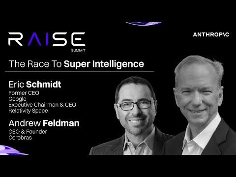 Eric Schmidt & Andrew Feldman: The Race to SuperIntelligence