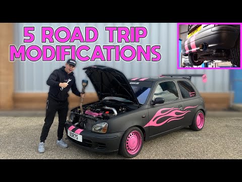 UPGRADING MY TURBO'D MICRA WITH 5 MODS FOR A 2500 MILE ROAD TRIP!