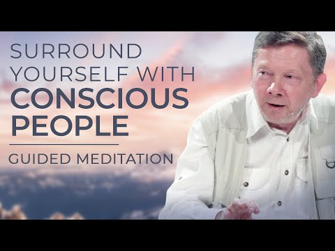 20 Minute Guided Meditation with Eckhart Tolle | Spending Time with Conscious People