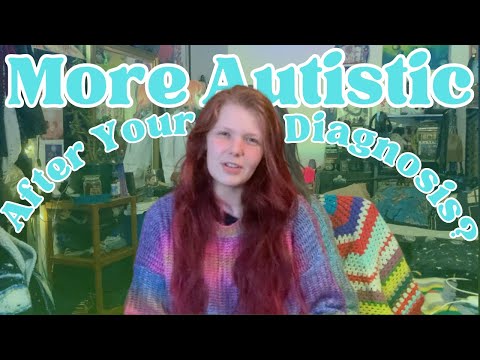 'Acting' More Autistic After Diagnosis (Learning to be Autistic)