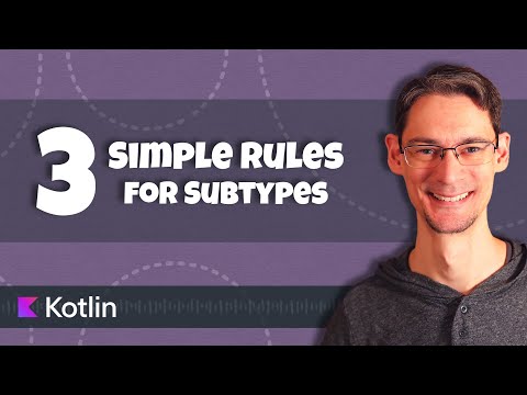 Three Simple Rules for Subtypes