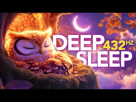 432 Hz Healing Frequency, Whole Body Relaxation for Deepest Sleep