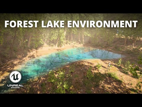 How to Create a Forest Lake Environment in Unreal Engine 5