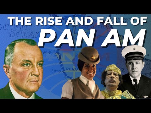 The Rise And Fall of Pan Am
