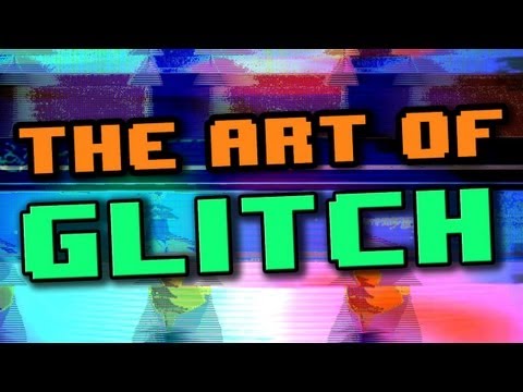 The Art of Glitch | Off Book | PBS Digital Studios