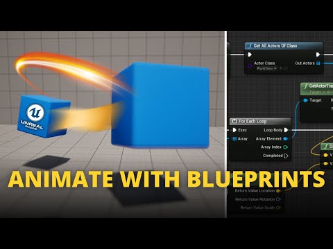 How to Animate With Blueprints in Unreal Engine 5 (Animations 10x Easier)